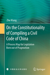 On the Constitutionality of Compiling a Civil Code of China