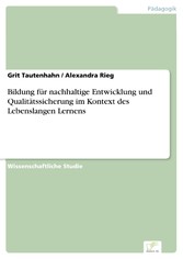 Bildung für nachhaltige Entwicklung und Qualitätssicherung im Kontext des Lebenslangen Lernens