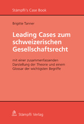 Leading Cases zum schweizerischen Gesellschaftsrecht