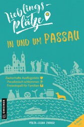 Lieblingsplätze in und um Passau