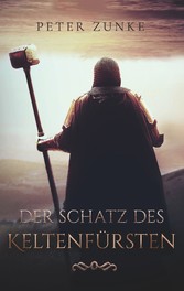 Der Schatz des Keltenfürsten