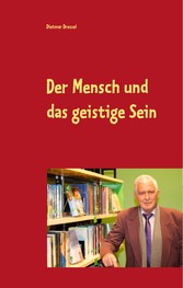 Der Mensch und das geistige Sein