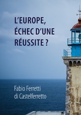 L&apos;Europe, échec d&apos;une réussite?