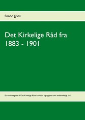 Det Kirkelige Råd fra 1883 - 1901