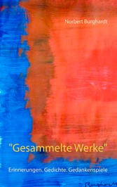 &quot;Gesammelte Werke&quot;