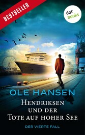 Hendriksen und der Tote auf hoher See: Der vierte Fall