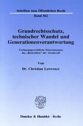 Grundrechtsschutz, technischer Wandel und Generationenverantwortung.