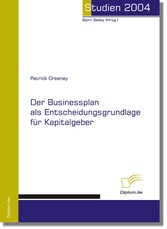 Der Businessplan als Entscheidungsgrundlage für Kapitalgeber