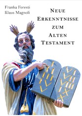 Neue Erkenntnisse zum Alten Testament