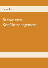 Basiswissen Konfliktmanagement