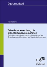 Öffentliche Verwaltung als Dienstleistungsunternehmen