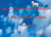 Als sich das kleine Schäfchen in den Schäfchenwolken verirrte