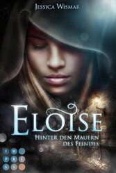 Eloise 1: Hinter den Mauern des Feindes