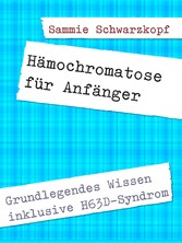 Hämochromatose für Anfänger