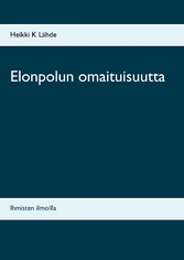 Elonpolun omaituisuutta