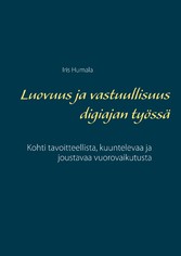 Luovuus ja vastuullisuus digiajan työssä