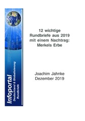 12 wichtige Rundbriefe aus 2019 mit einem Nachtrag: Merkels Erbe