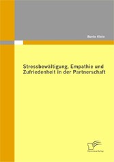 Stressbewältigung, Empathie und Zufriedenheit in der Partnerschaft