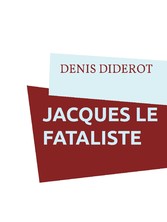 JACQUES LE FATALISTE