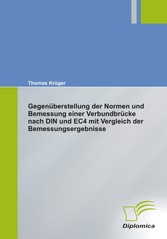 Gegenüberstellung der Normen und Bemessung einer Verbundbrücke nach DIN und EC4 mit Vergleich der Bemessungsergebnisse