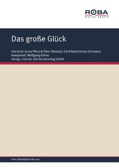 Das große Glück