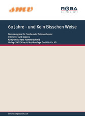 60 Jahre - und Kein Bisschen Weise