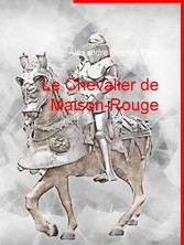 Le Chevalier de Maison-Rouge