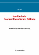 Handbuch der finanzmathematischen Faktoren