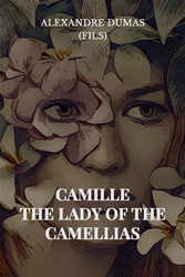 Camille: The Lady of the Camellias