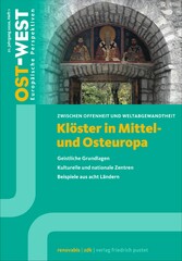 Klöster in Mittel- und Osteuropa. Geistliche Grundlagen. Kulturelle und nationale Zentren