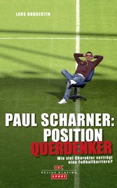 Paul Scharner: Position Querdenker