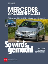 Mercedes A-Klasse / B-Klasse A-Klasse 9/04-4/12 - B-Klasse 7/05-6/11