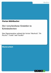 Der verschrobene Ermittler in Kriminalserien