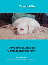 Mobiles Schlafen als Gesundheitsvorsorge?