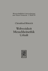 Weltweisheit, Menschheitskult, Urkult