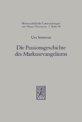 Die Passionsgeschichte des Markusevangeliums