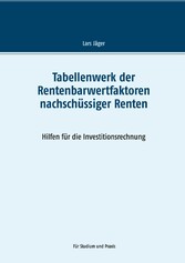 Tabellenwerk der Rentenbarwertfaktoren nachschüssiger Renten