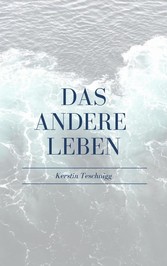 Das andere Leben