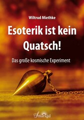 Esoterik ist kein Quatsch