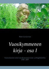 Vuosikymmenen kirja - osa I, Hyvät, pahat ja rillumat