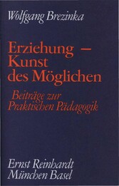 Erziehung - Kunst des Möglichen