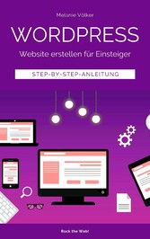 Wordpress - Website erstellen für Einsteiger