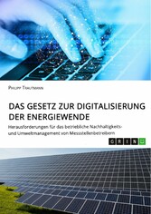 Das Gesetz zur Digitalisierung der Energiewende. Herausforderungen für das betriebliche Nachhaltigkeits- und Umweltmanagement von Messstellenbetreibern