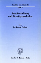 Zweckverfehlung und Vermögensschaden.