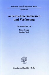 Arbeitnehmerinteressen und Verfassung.