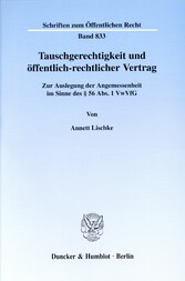 Tauschgerechtigkeit und öffentlich-rechtlicher Vertrag.