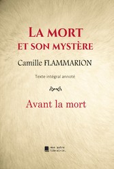 La mort et son mystère : Avant la mort