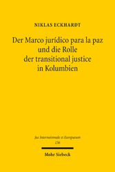 Der Marco jurídico para la paz und die Rolle der transitional justice in Kolumbien