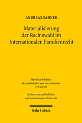 Materialisierung der Rechtswahl im Internationalen Familienrecht