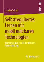 Selbstreguliertes Lernen mit mobil nutzbaren Technologien